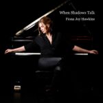 Fiona Joy Hawkins - When Shadows Talk