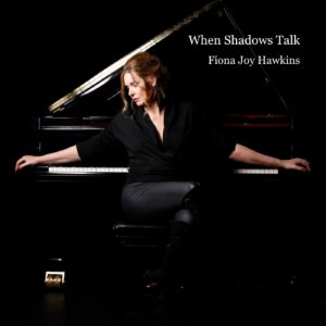 Fiona Joy Hawkins - When Shadows Talk