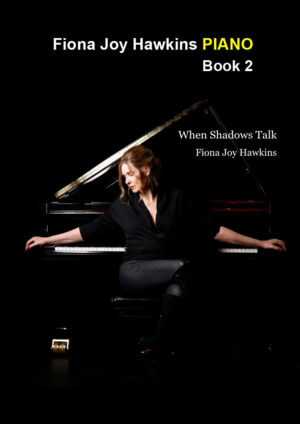 Piano Book 2 When Shadows Talk - Front Cover